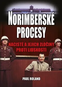 Norimberské procesy - Paul Roland