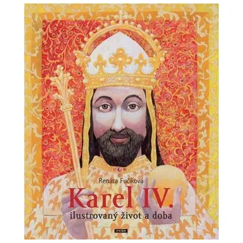 Karel IV. - Renáta Fučíková