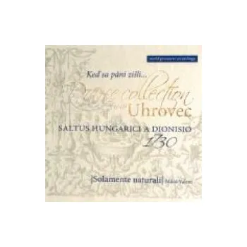 Zahraniční hudba Keď sa páni zišli... - Solamente naturali (CD)