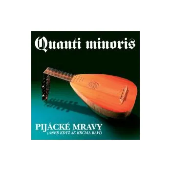Pijácké mravy - Quanti minoris (FLAC+mp3)