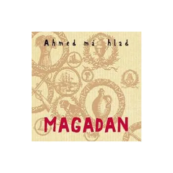 Česká hudba Magadan - Ahmed má hlad (MP3)