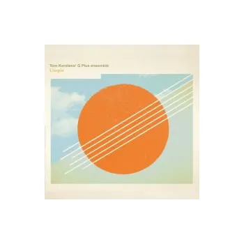 Zahraniční hudba Utopia - Tom Kerstens’ G Plus Ensemble (CD)