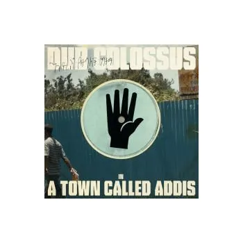 Zahraniční hudba A Town Called Addis - Dub Colossus (CD)