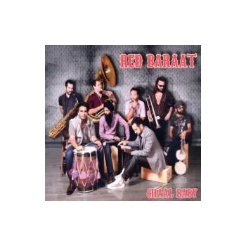 Zahraniční hudba Chaal Baby - Red Baraat (CD)