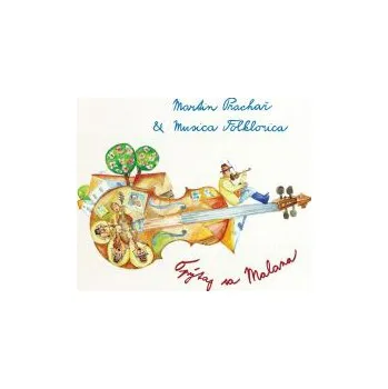 Česká hudba Opýtaj sa Malana - Musica Folklorica a Martin Prachař (FLAC+mp3)