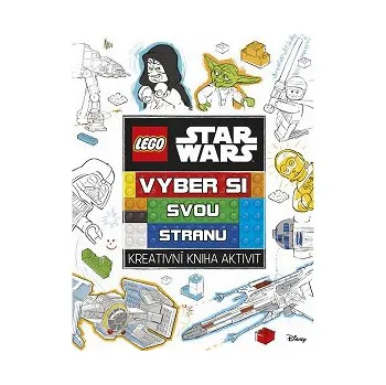 Bystrá hlava LEGO Star Wars Vyber si svou stranu - kolektiv autorů