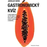 Gastronomický kvíz - Jaroslav Vašák