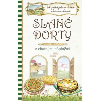 Slané dorty s chutnými náplněmi - INFOA