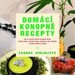 Domácí konopné recepty: Jak si vyrobit…
