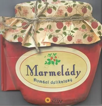 Marmelády: Domací delikatesy - Nakladatelství Sun