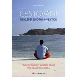 Cestování Nejlepší životní investice -…