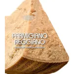 Parmigiano-Reggiano: 50 snadných receptů - Academia Barilla