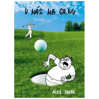 U nás na greenu - Aleš Dudek
