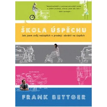 Škola úspěchu - Frank Bettger