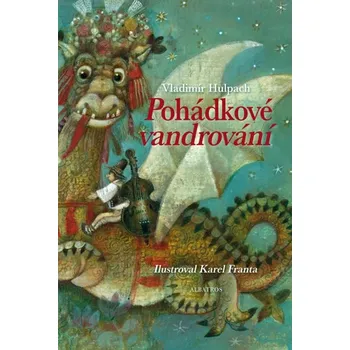 Pohádka Pohádkové vandrování - Karel Franta