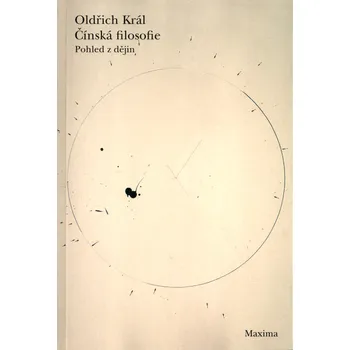 Čínská filosofie - Oldřich Král