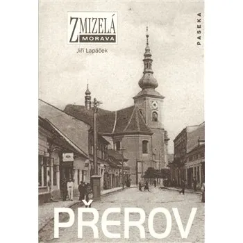 Zmizelá Morava Přerov - Jiří Lapáček