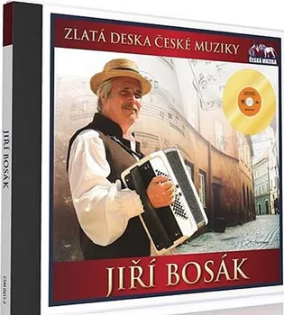 Česká hudba Zlatá deska České muziky - Jiří Bosák [CD]