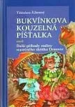 Bukvínkova kouzelná píšťala -…