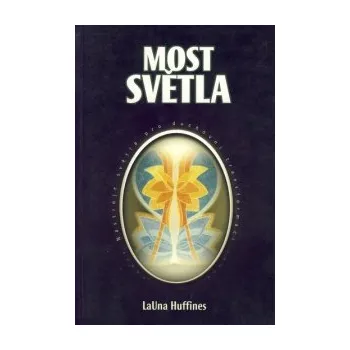 Most světla - LaUna Huffines