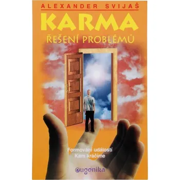Karma - Řešení problémů - Alexander Svijaš
