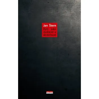 Bytí jako možnost a skutečnost - Jan Štern
