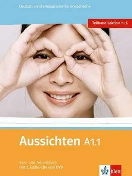 Německý jazyk Aussichten A1.1 Kurs-Arbeitsbuch - L.Ros El Hosni, O. Swerlowa, S. Klötzer 