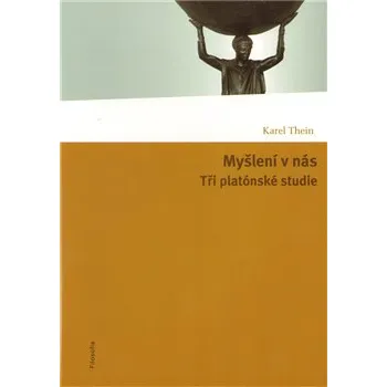Myšlení v nás - Karel Thein