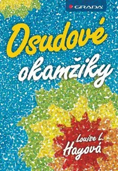 Hayová Louise L. - Osudové okamžiky