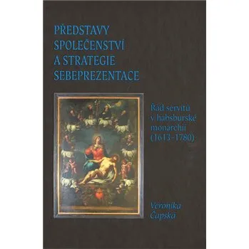Představy společenství a strategie sebeprezentace - Veronika Čapská