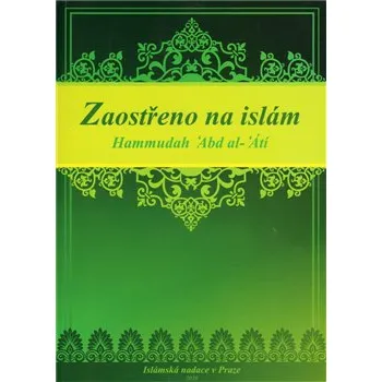 Zaostřeno na islám - Hammudah Abd al-‘Átí