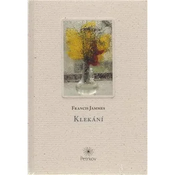 Poezie Klekání - Francis Jammes