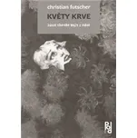 Květy krve - Cristian Fuchscher