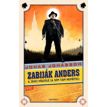 Zabiják Anders a jeho přátelé: A sem…