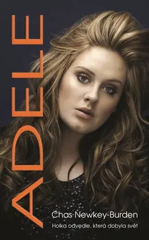 Literární biografie Adele: Holka odvedle, která dobyla svět - Chas Newkey-Burden