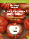 Italská veganská kuchařka: 90 úžasných…