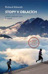 Stopy v oblacích - Příběh o běžecké vášni a utrpení - Richard Askwith