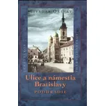 Ulice a námestia Bratislavy Podhradie -…