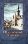 Ulice a námestia Bratislavy Podhradie -…