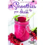 36 Smoothies pro duši - Julia Gruber
