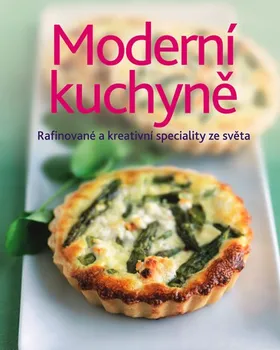 Moderní kuchyně: Rafinované a kreativní speciality ze světa - Svojtka & Co.