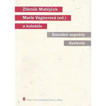 Sociální aspekty dyslexie - Marie Vágnerová