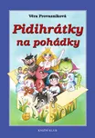 Pidihrátky na pohádky - Věra…