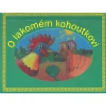 O lakomém kohoutkovi - Edice