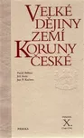 Velké dějiny zemí Koruny české X. - P.…