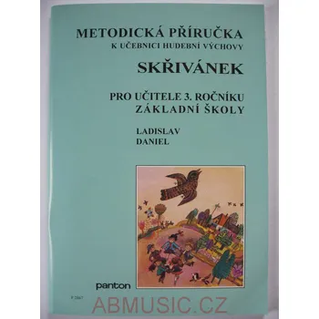 Hudební výchova Daniel Ladislav - Skřivánek - Metodická příručka (Pro učitele 3.ročníku)