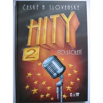 České a slovenské hity 20. století 2 (Zpěvník)
