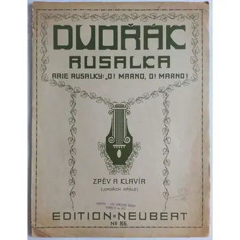 Antonín Dvořák - Rusalka " Árie Rusalčina - Ó marno .." - zpěv a klavír