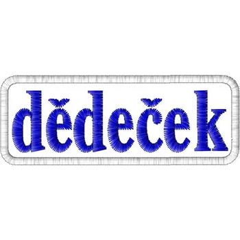 Nášivka Nášivka Dědeček nášivky mužských jmen, jmenovky