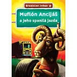 Muflón Ancijáš a jeho spanilá jazda -…